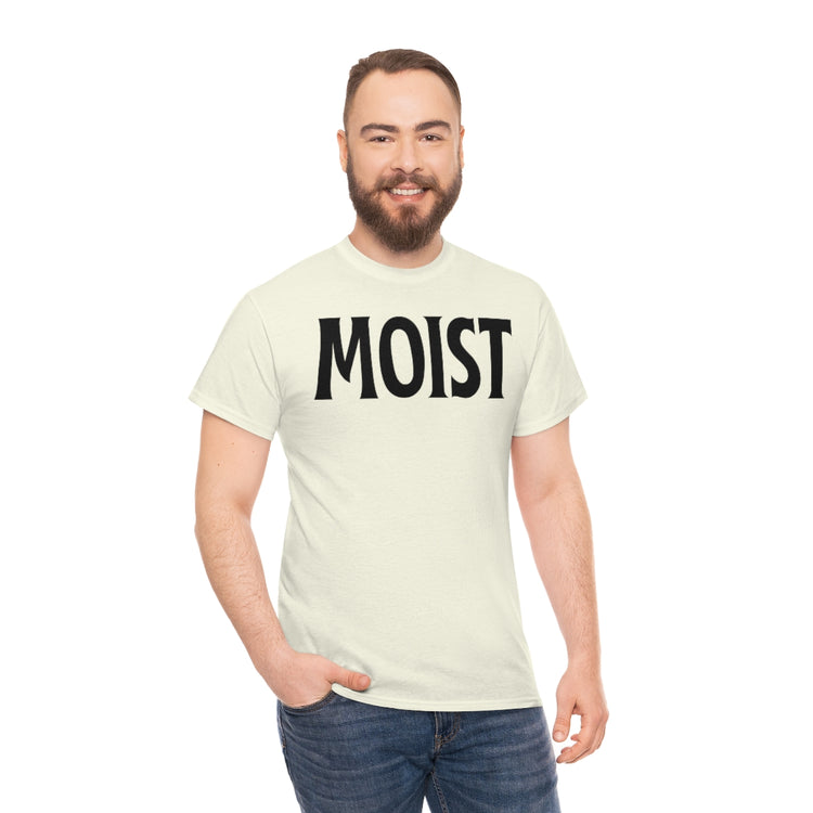 Funny Moist Sarcastic Saying Men Women Pun Sarcasm Statement Hilarious Hubbies Ironic Sayings Marriage Sarcasm