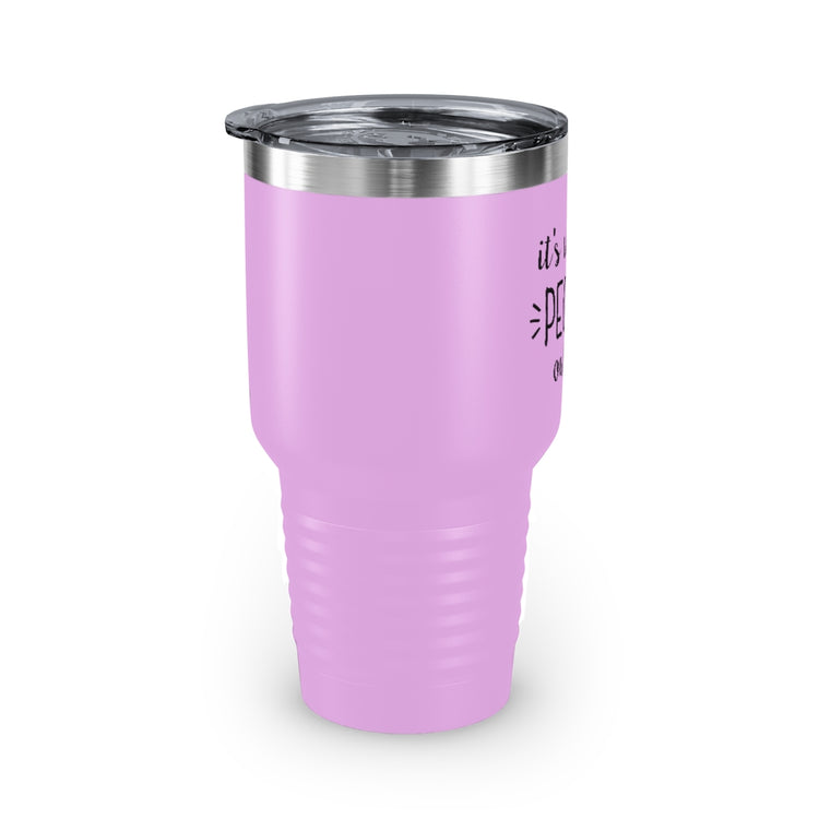 30oz Tumbler Stainless Steel Colors  Humorous Awkwardly Introverts Sarcastic Mockeries Line Pun Hilarious Ridiculous