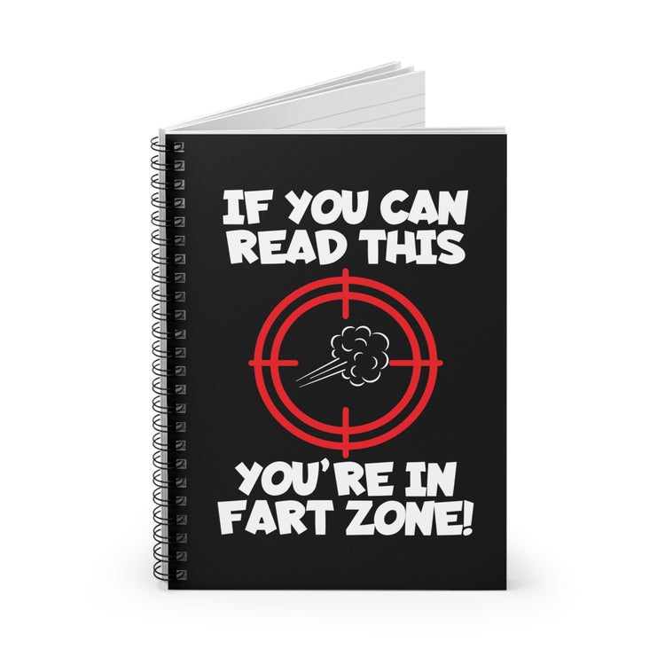 Humorous You're Near Fart Range Sassy Puns Funny Graphic Sayings Sarcastic Men Women T Shirt Spiral Notebook - Ruled Line