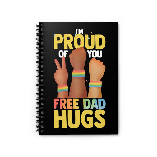 Spiral Notebook  Funny Multicolor Dad Hugs Prideful Supporting Men Parent Vintage LGBTQ Admiration Rainbows Illustration Gag