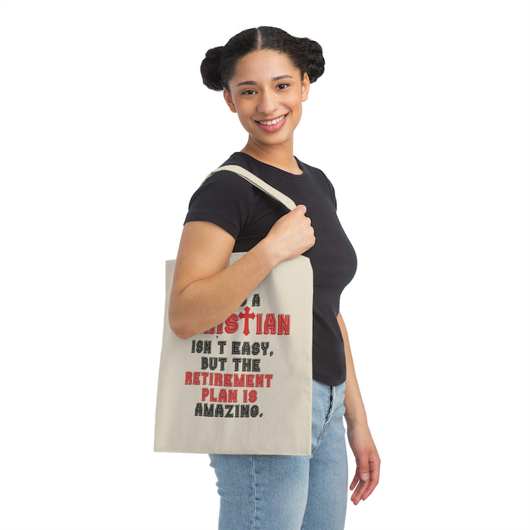 Novelty Christianity Isn't Easy But Retirement Plan Amazing Hilarious Religious Stopping Working Christianism Canvas Tote Bag