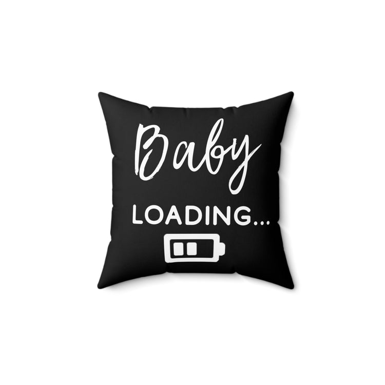 Baby Loading Funny Baby Bump Spun Polyester Square Pillow