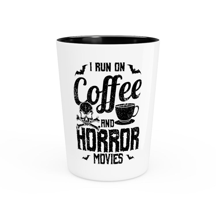 Shot Glass Party Ceramic Tequila  Novelty Thrillers Frightening Films Caffeine Enthusiast Hilarious Fright Terror Fear Cinema Java Lover