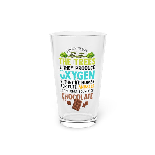 Beer Glass Pint 16oz  Novelty Reasons To Save Trees Planting Biodiversity Lover Hilarious Tillage