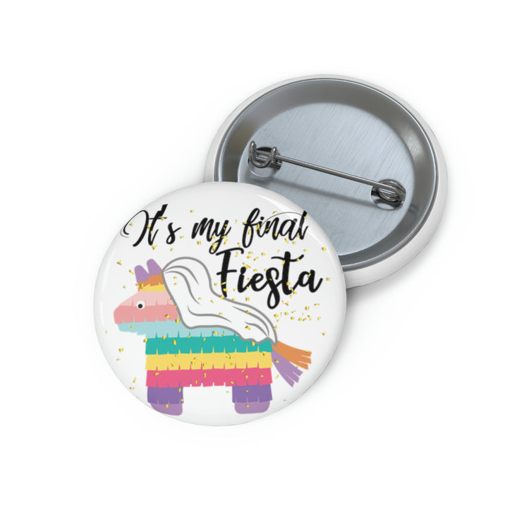 Funny Pinback Button Pin BAdge Bridal Wedding Mexico Engagement Bridesmaid Festival   Proposals Mexican Bride Party