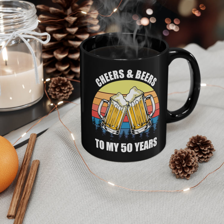 11oz Black Coffee Mug Ceramic Novelty Vintage Cheers And Beer To My 50 Years Celebrant Hilarious Birth Feasts Party Celebratory Celebrate