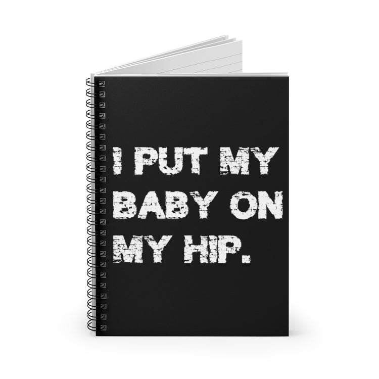 Spiral Notebook  Funny Babies Mom Appreciation Sarcastic Mamma Saying Parent Hilariously Spouses