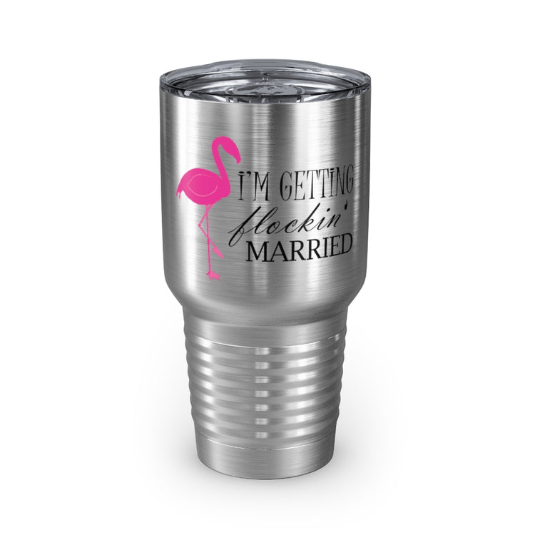 30oz Tumbler Stainless Steel Colors  Humorous Bridal Entourages Flamingoes Illustration Puns Hilarious Bridesmaids