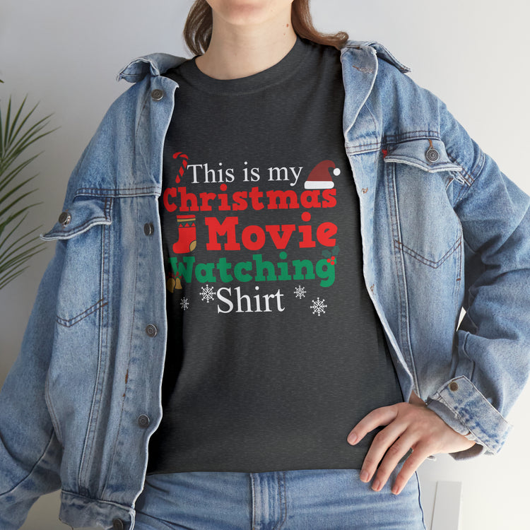 Shirt Funny This Is My Christmas Movie Watching Film Holiday Family  Festive Winter T-Shirt Unisex Heavy Cotton Tee