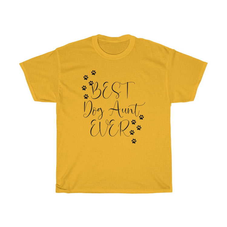 Humorous Dog Aunt Ever Fur Parent Furry Animals Enthusiast Novelty Auntie Pets