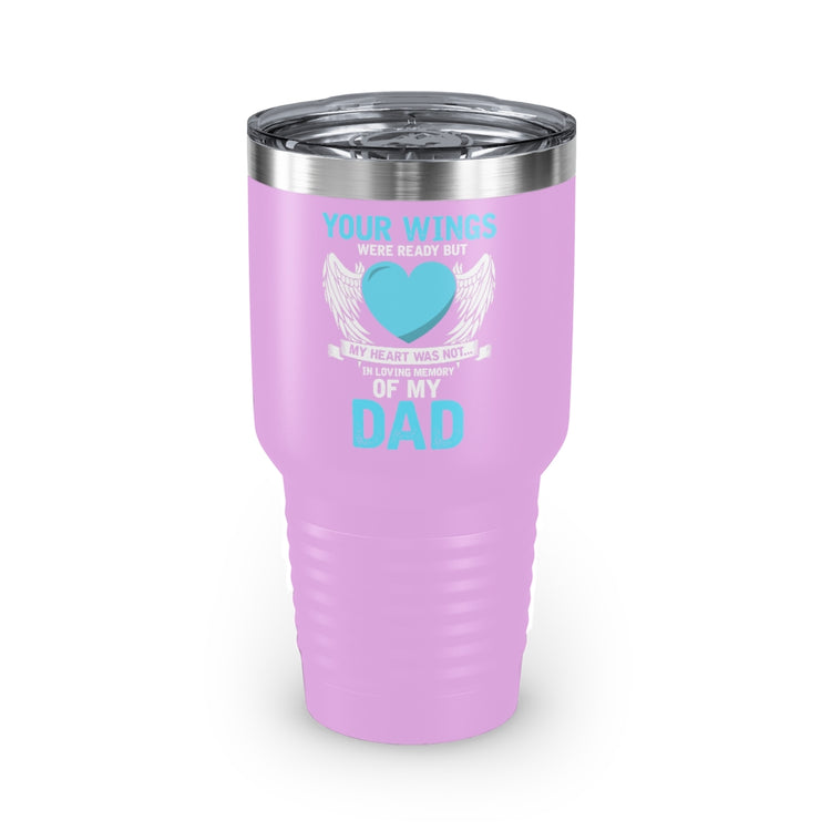 30oz Tumbler Stainless Steel Colors Inspirational Losing Fathers Bereavement Statements Line Motivational