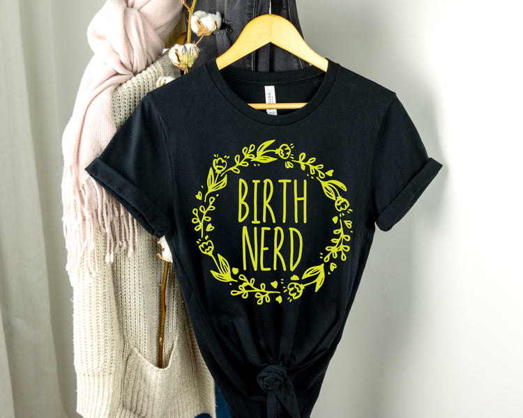 Birth Nerd T Shirt