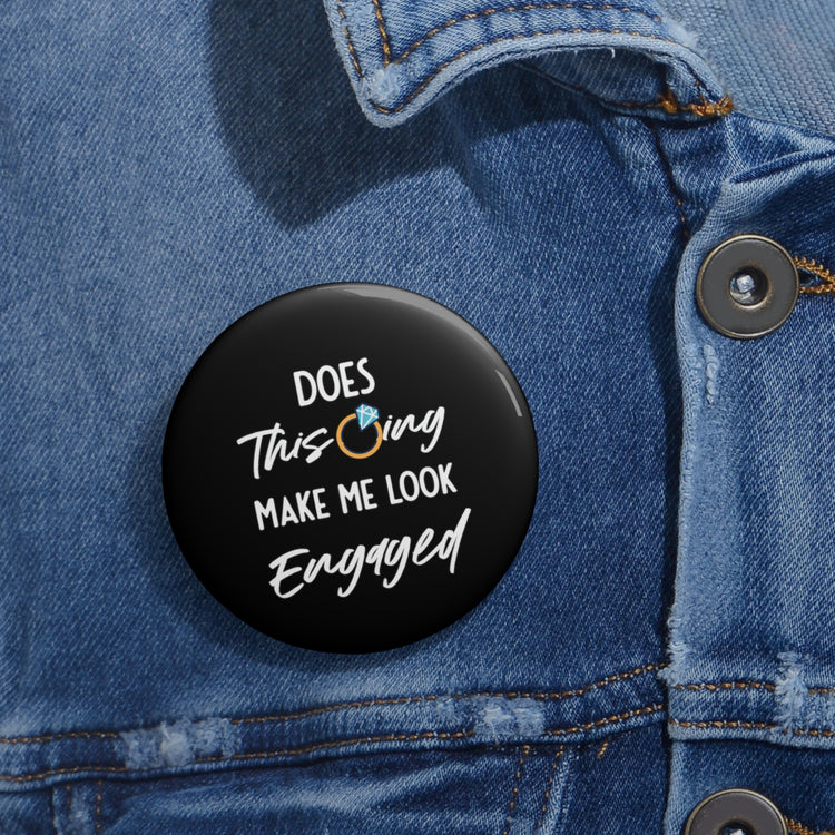 Humorous Pinback Button Pin Badge Delighted Fiancee Sarcastic Statements Puns Hilarious Bragging Bride Wedding