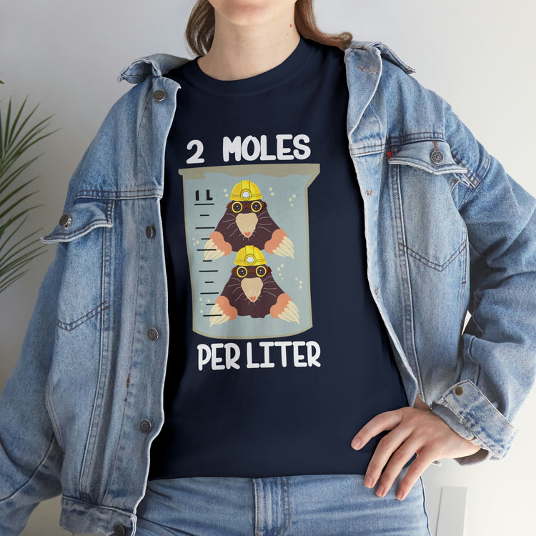 Shirt Funny Two Moles Per Liter Geek Students Scientists Chemical Laboratory Chemistry T-Shirt Unisex Heavy Cotton Tee