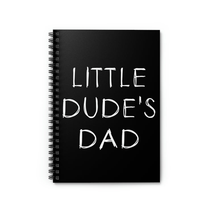 Spiral Notebook Humorous Prideful Daddies Saying Line Hilarious Supportive Fathers Statements