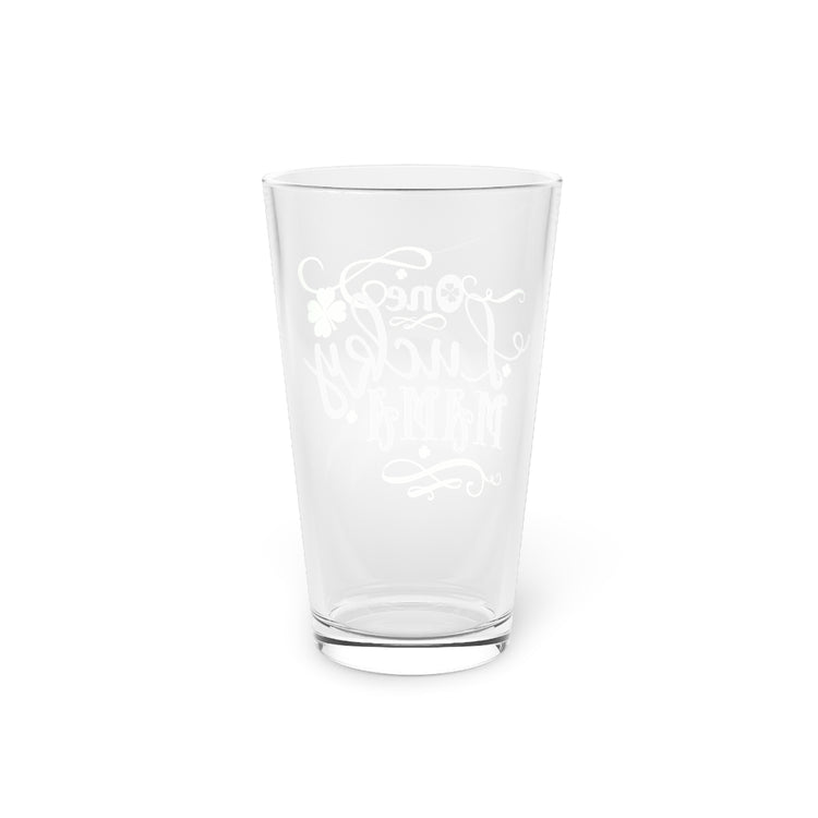 Beer Glass Pint 16oz One lucky Mama