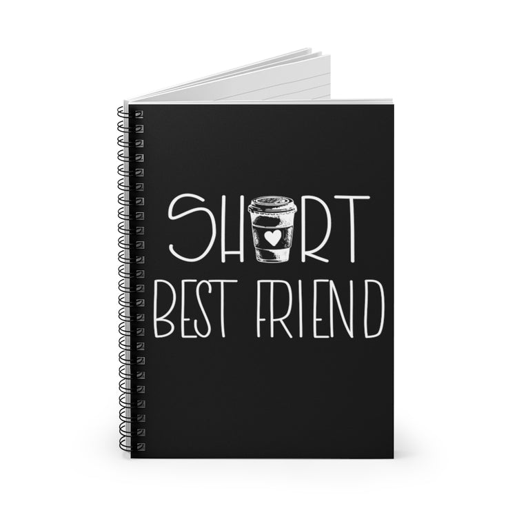 Spiral Notebook Hilarious Caffeinated Shorter Besties Sarcastic Illustration Humorous Coffee