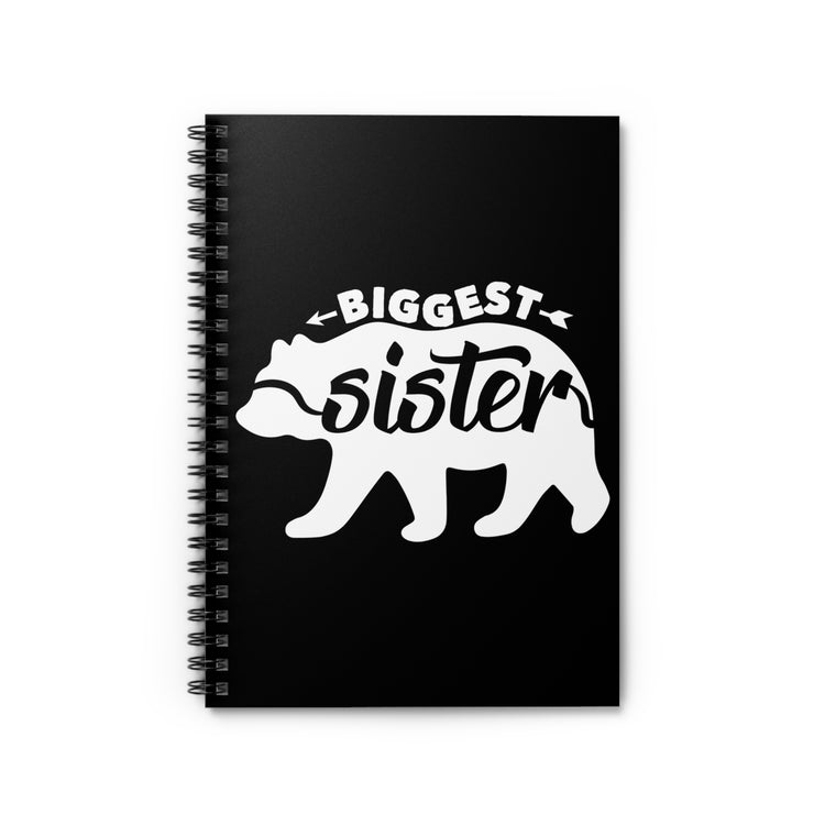 Sibling Gags Biggest Sister's Graphic Party Tee Shirt Gift | Humorous Eldest Kiddies Saying Boys Girls T Shirt Spiral Notebook - Ruled Line