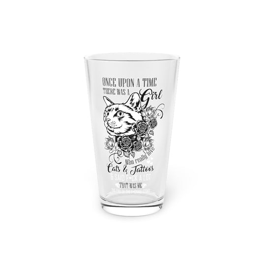 Beer Glass Pint 16oz  Novelty There Was A Girl Who Loved Feline And Tattoos Fan Hilarious Fur Parent