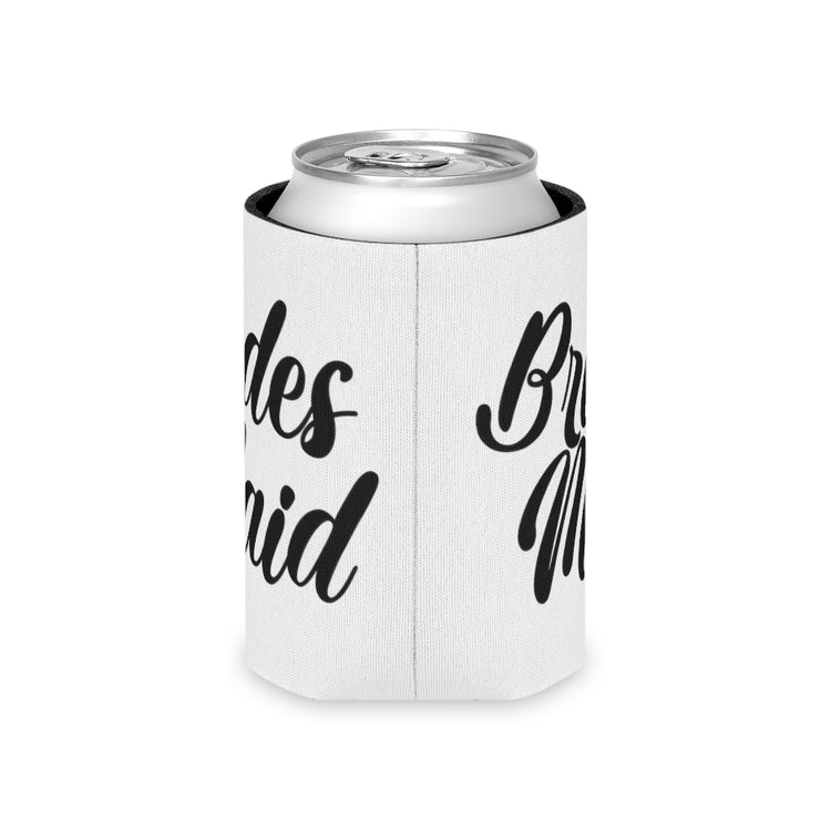 Beer Can Cooler Sleeve  Hilarious Wedding Bridesmaid Sarcastic Illustration Saying Funny Engagement