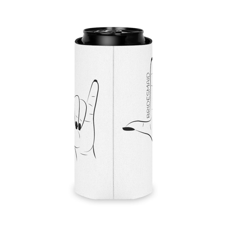 Beer Can Cooler Sleeve  Hilarious Wedding Bridesmaid Sarcastic Illustration Saying Funny Engagement