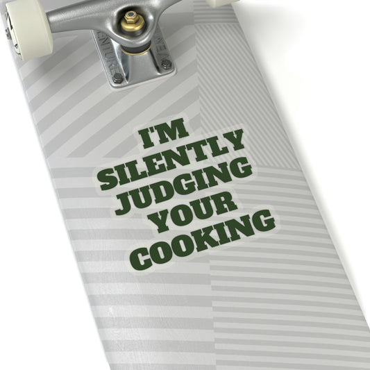 Sticker Decal Hilarious I'm Silently Judging Your Cooking Women Men Pun  Novelty Chef Cook Fun Father Sarcasm Wife