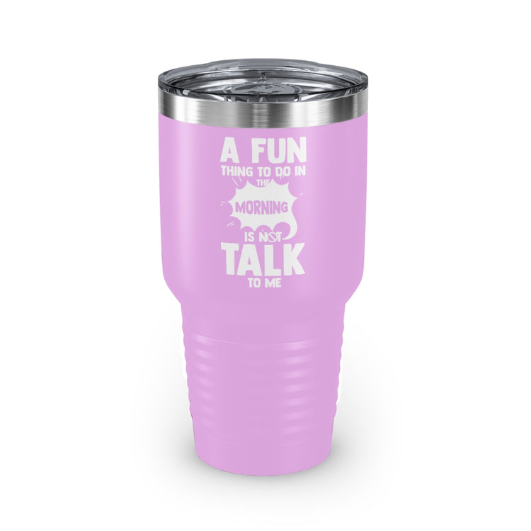 30oz Tumbler Stainless Steel Colors Hilarious People Preferring Quietness Loners Expression Pun Humorous Introverts