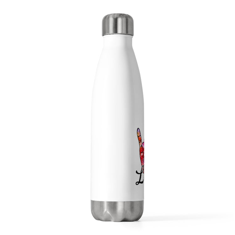 20oz Insulated Bottle Novelty Deafened Deafen Signs Acknowledgement Interpreter Humorous Person With