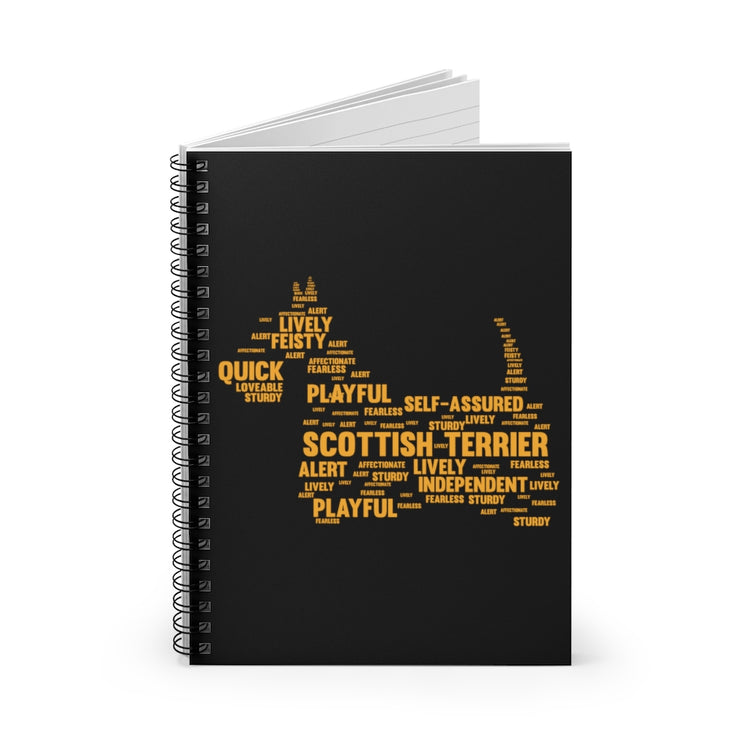 Spiral Notebook  Hilarious Dog Pet Lover Scottish Terrier Doggie Puppies Humorous Doggies Pooch Enthusiasts Doggy Lover Fun