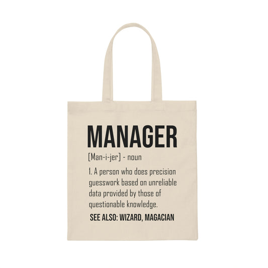Humorous Manager Supervisor  Administrator Encouragement Hilarious Director Managing Director Advancement Canvas Tote Bag