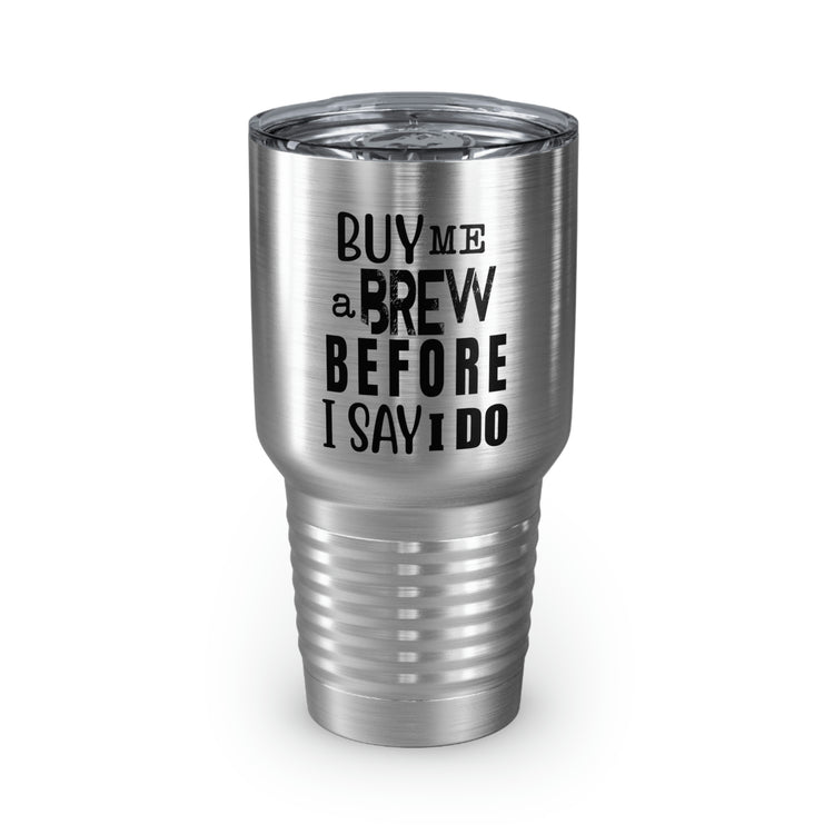 30oz Tumbler Stainless Steel Colors Humorous Groom Brewing Drinks Weddings Bridal Fun Vodkas Drinking Bachelors