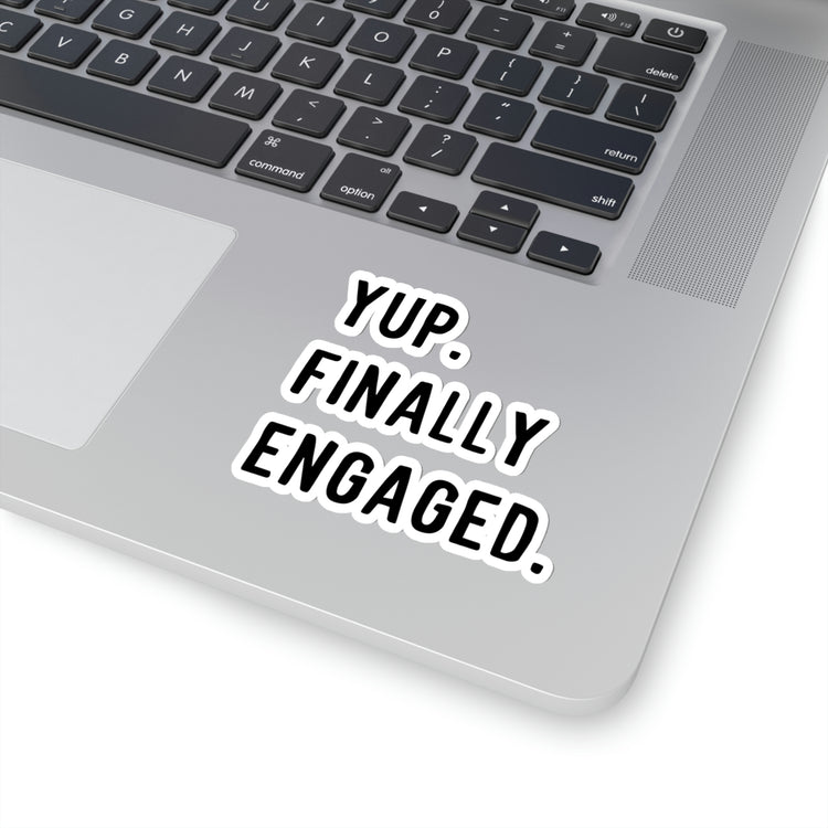 Sticker Decal Humorous Matrimonial Engagements Sarcastic Statements Line Hilarious Proposal Gatherings Sayings