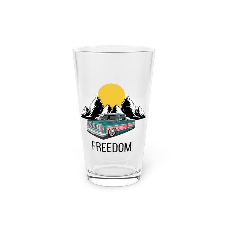 Beer Glass Pint 16oz Humorous Automobile Driving Pickup Truck Enthusiast Sarcastic Hilarious Trucks