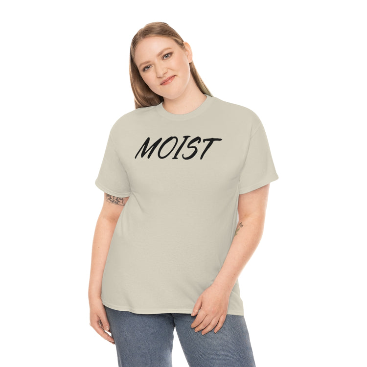 Funny Moist Sarcastic Saying Men Women Pun Sarcasm Statement Hilarious Hubbies Ironic Sayings Marriage Sarcasm