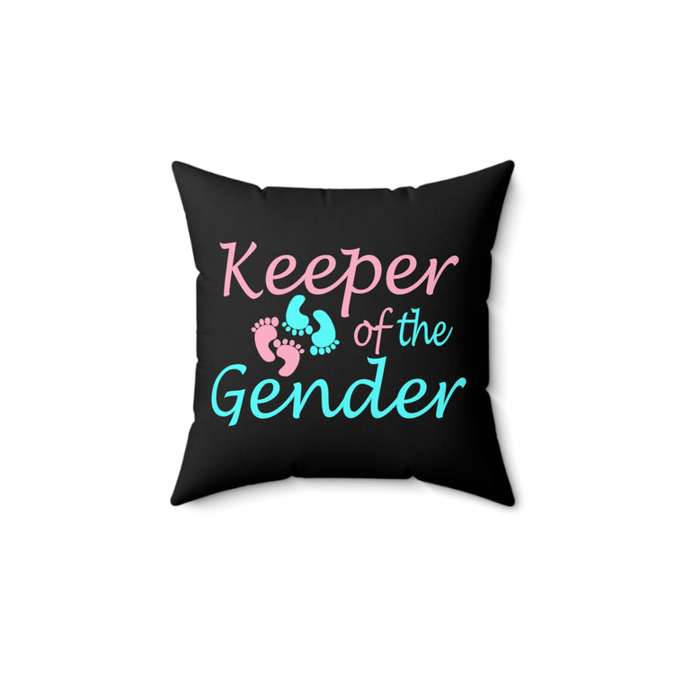 Keeper of The Gender Spun Polyester Square Pillow