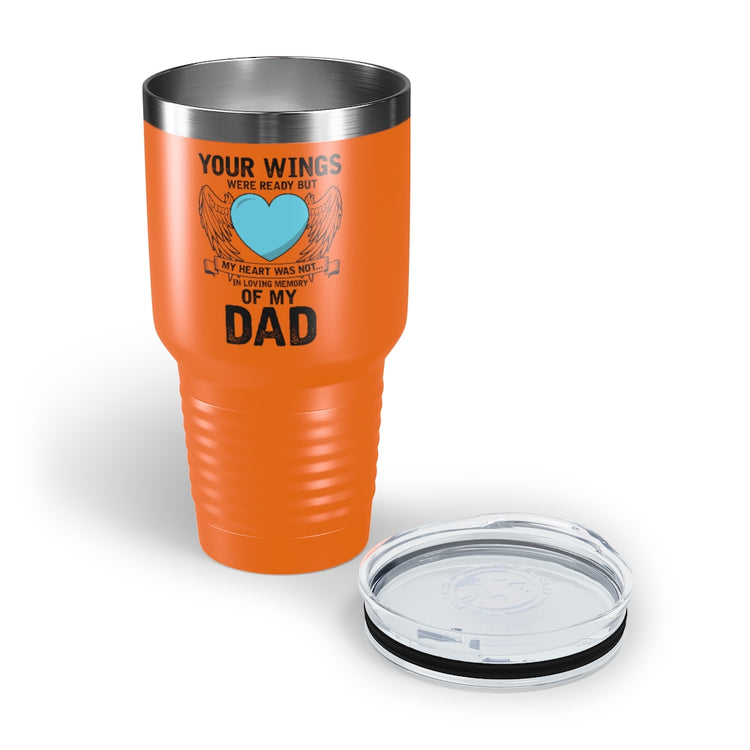 30oz Tumbler Stainless Steel Colors Inspirational Losing Fathers Bereavement Statements Line Motivational