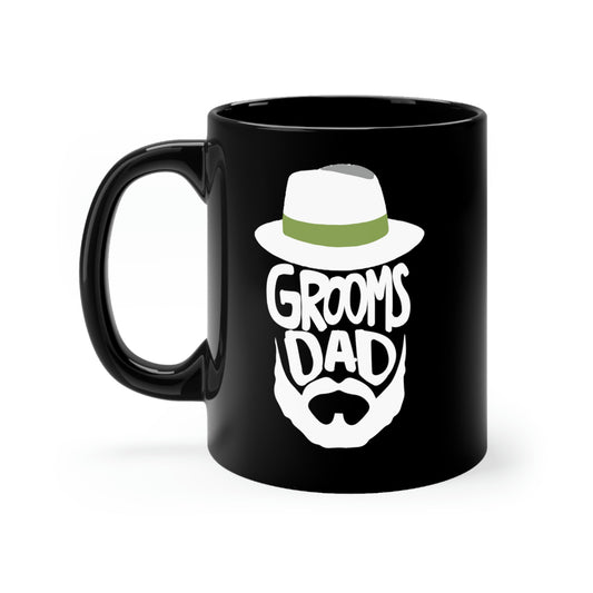 11oz Black Coffee Mug Ceramic Hilarious Groom Father Wedding Bachelors Dad Wedding Dad Hilarious Grooms Bridal