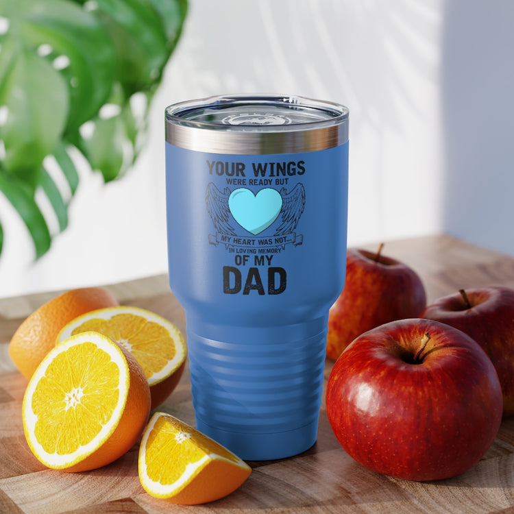 30oz Tumbler Stainless Steel Colors Inspirational Losing Fathers Bereavement Statements Line Motivational