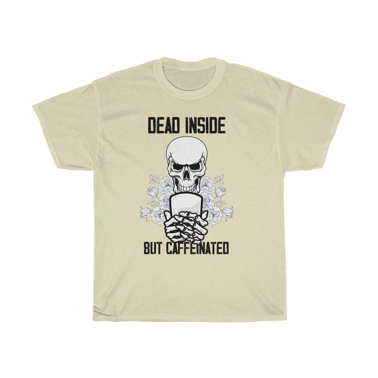 Novelty Caffeinated Pun Skeletal Body Caffeine Drinks Lover Hilarious Warm