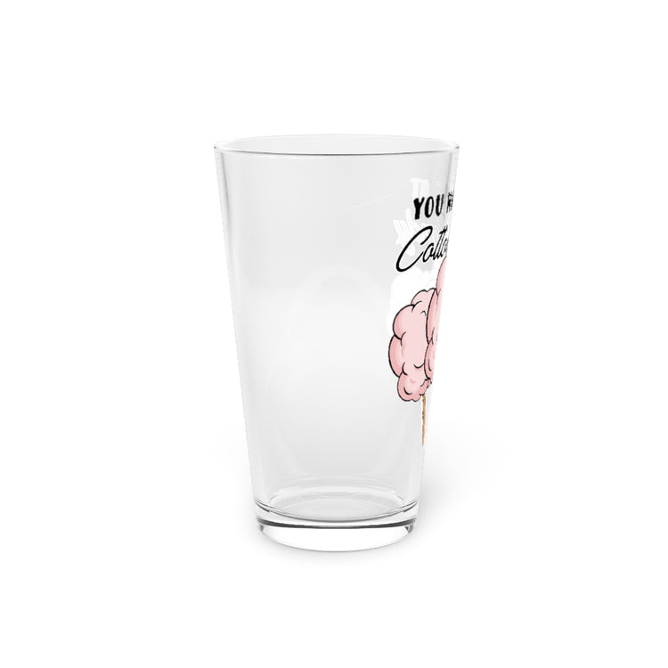 Beer Glass Pint 16oz  Humorous Sugary Taffy Puffy Desserts Sweets Enthusiast Novelty Fairy Floss Spun