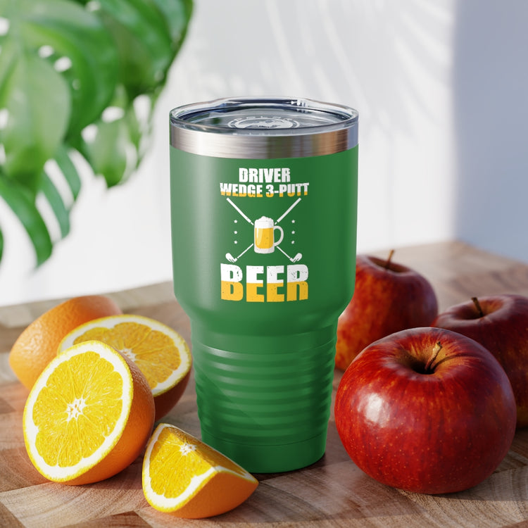 30oz Tumbler Stainless Steel Colors  Novelty Golfing Golfer Comical Field Sports Enthusiast Hilarious Sarcasm