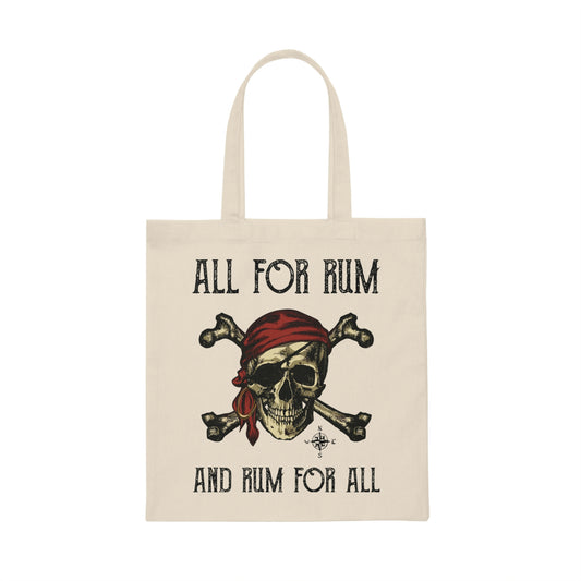 All For Rum And Rum For All Pirate Canvas Tote Bag