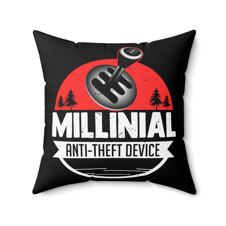 Hilarious Millenial Anti Theft Chiliastic Device Generation Chiliadal Millenarian Millesimal Millenary Shifter  Spun Polyester Square Pillow