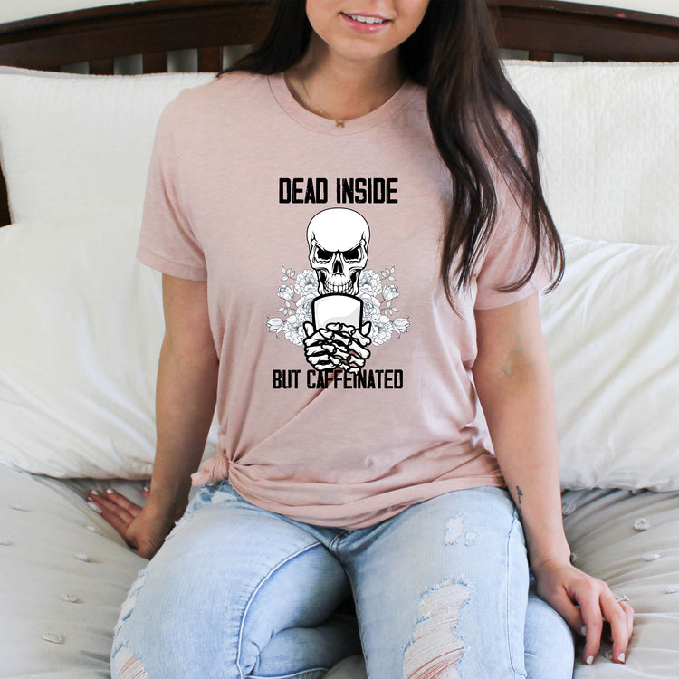 Novelty Caffeinated Pun Skeletal Body Caffeine Drinks Lover Hilarious Warm