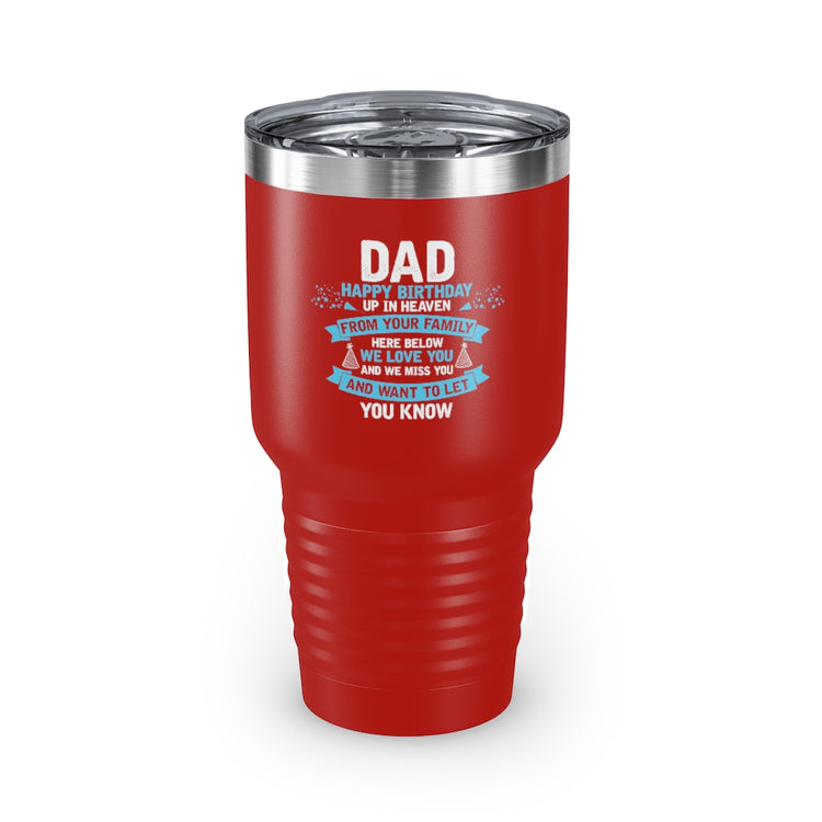 30oz Tumbler Stainless Steel Colors Inspirational Dad Heaven's Celebrations Memorial Birthday  Motivational Dads