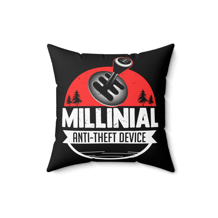 Hilarious Millenial Anti Theft Chiliastic Device Generation Chiliadal Millenarian Millesimal Millenary Shifter  Spun Polyester Square Pillow