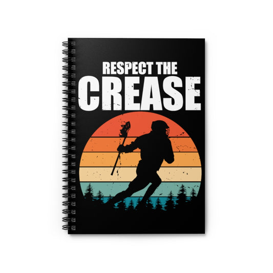 Spiral Notebook  Hilarious Respect Crease Field Hockey Comical Sayings Fan Humorous Extreme Contact Sports Competition Lover