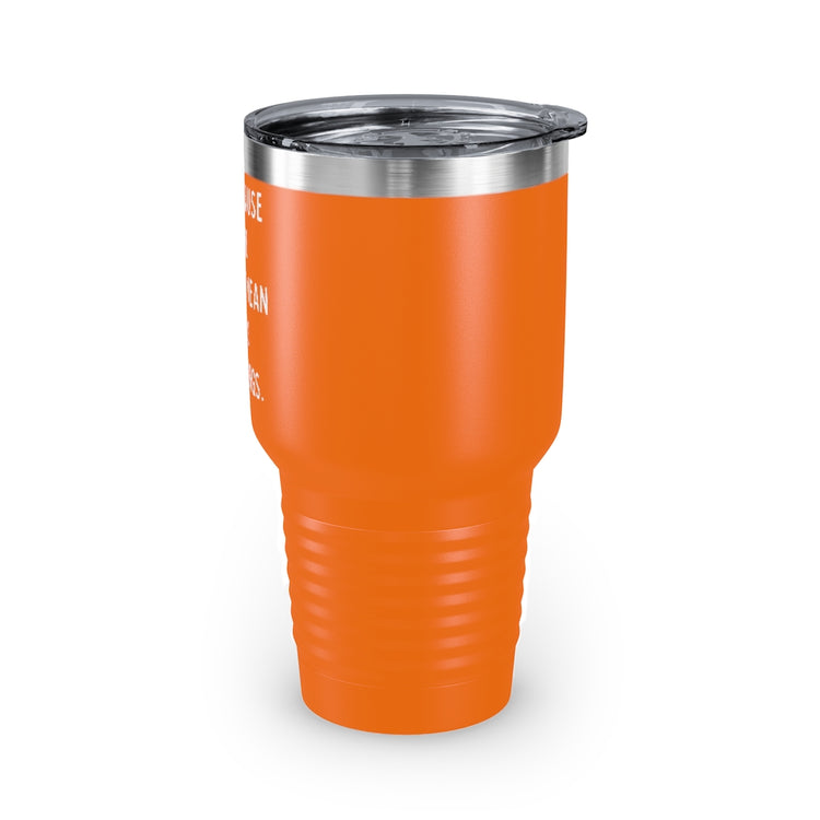 30oz Tumbler Stainless Steel Colors Hilarious Just Cause I'm Waked Introverted Statements Pun Funny Tiredly Awoken