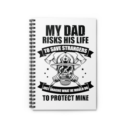 Spiral Notebook Hilarious Firefighter Saving Helping Rescuer Firefighting Humorous Fireman Rescue Rescuing Protruding