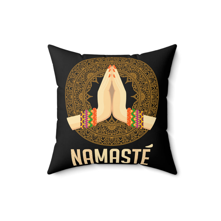 Hilarious Namaste Reflexology Meditate Workout Enthusiast Humorous Mind Thinking Fitness Exercises Lover Spun Polyester Square Pillow